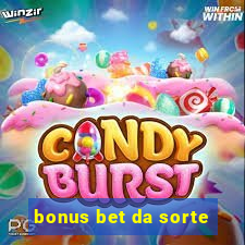 bonus bet da sorte