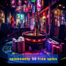 spinbounty 50 free spins