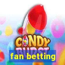 fan betting