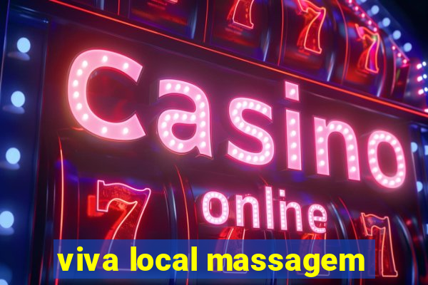 viva local massagem