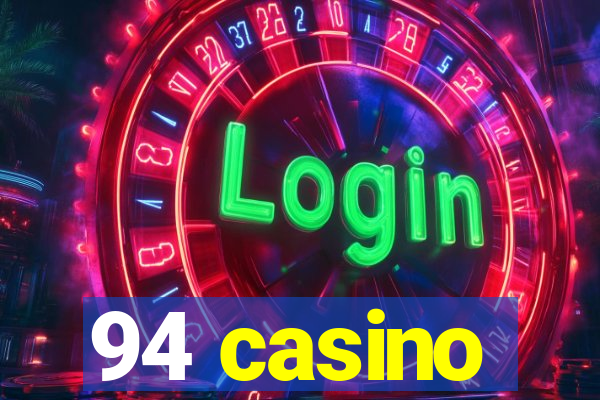 94 casino