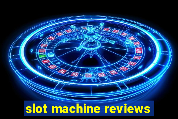 slot machine reviews