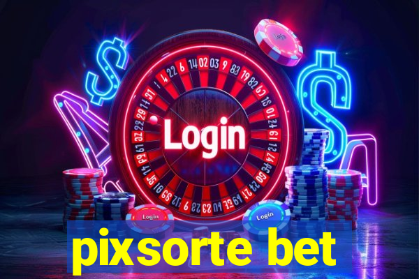 pixsorte bet