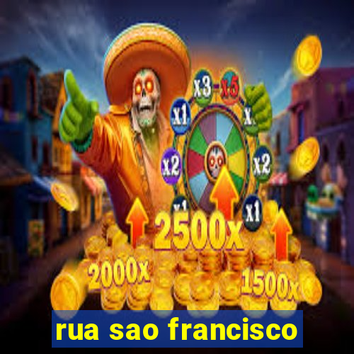 rua sao francisco