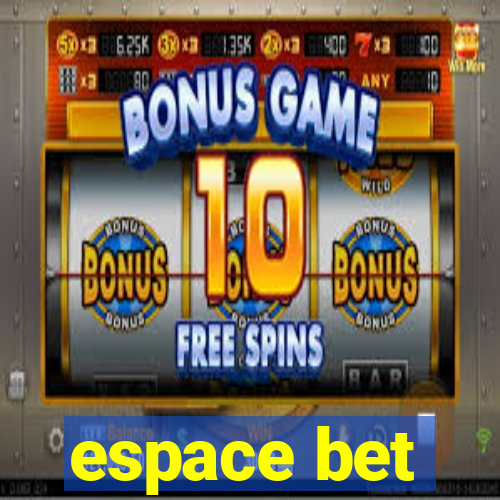 espace bet