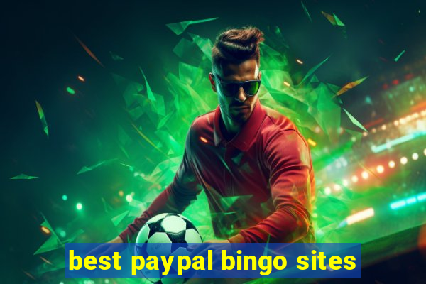 best paypal bingo sites