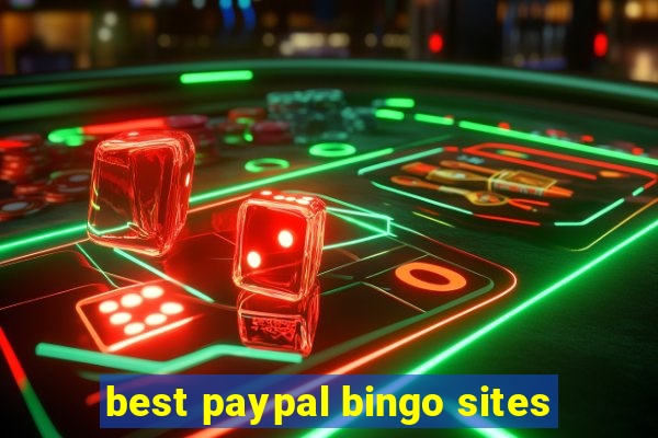 best paypal bingo sites