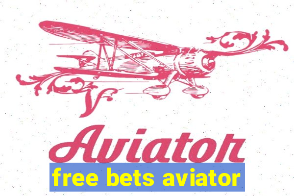 free bets aviator