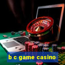 b c game casino