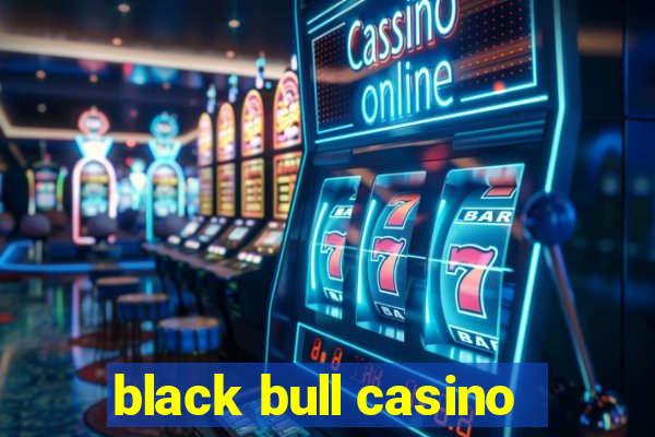 black bull casino