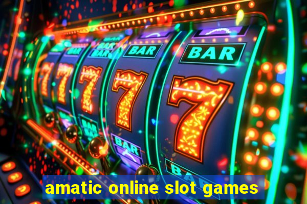 amatic online slot games