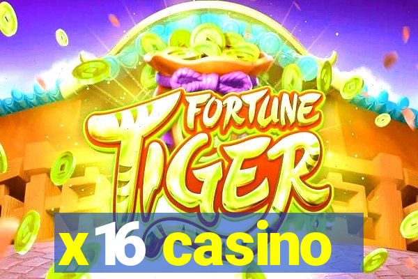 x16 casino