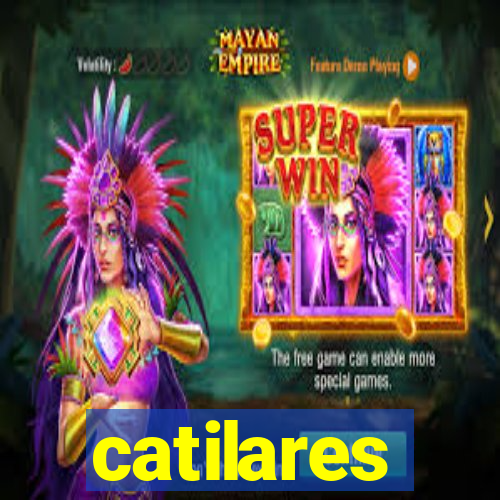 catilares