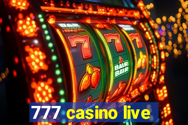 777 casino live