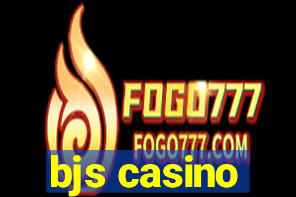 bjs casino