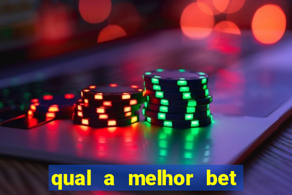 qual a melhor bet para ganhar dinheiro