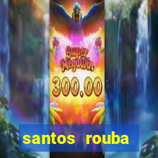 santos rouba botafogo em 73