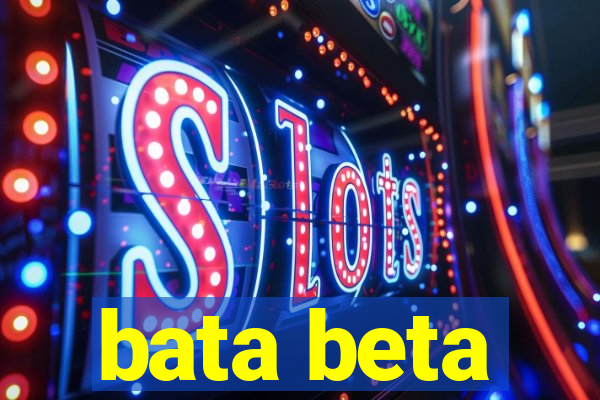 bata beta