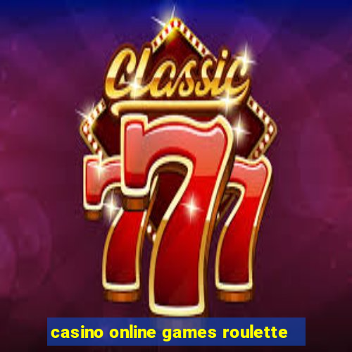 casino online games roulette