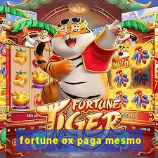 fortune ox paga mesmo