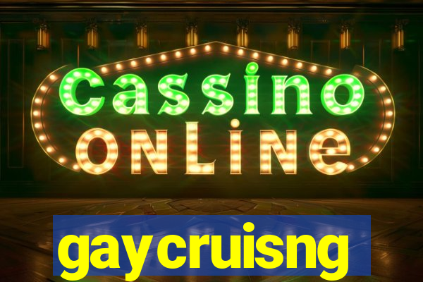 gaycruisng