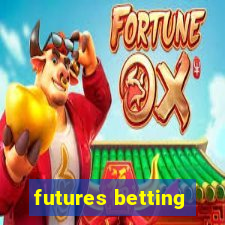 futures betting