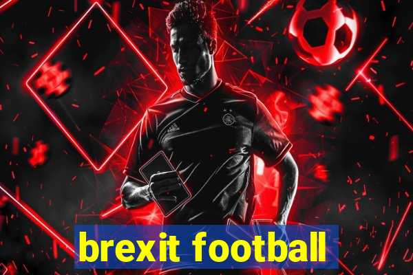 brexit football