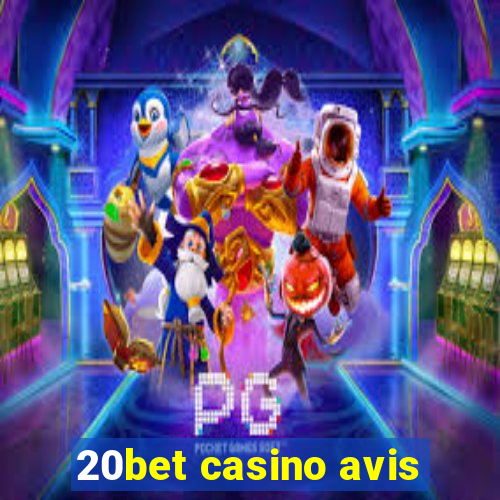 20bet casino avis