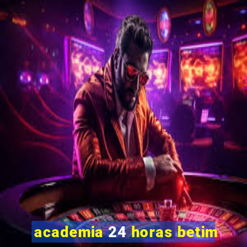 academia 24 horas betim