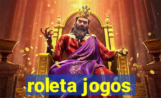 roleta jogos