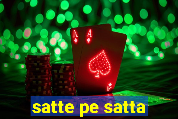 satte pe satta