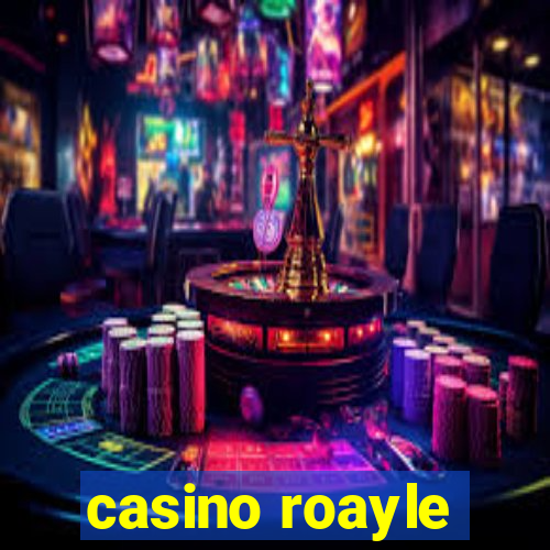 casino roayle