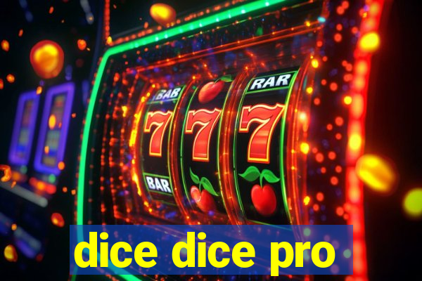 dice dice pro