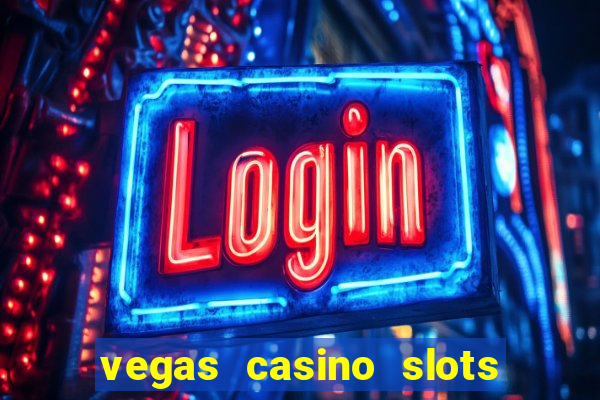 vegas casino slots online free