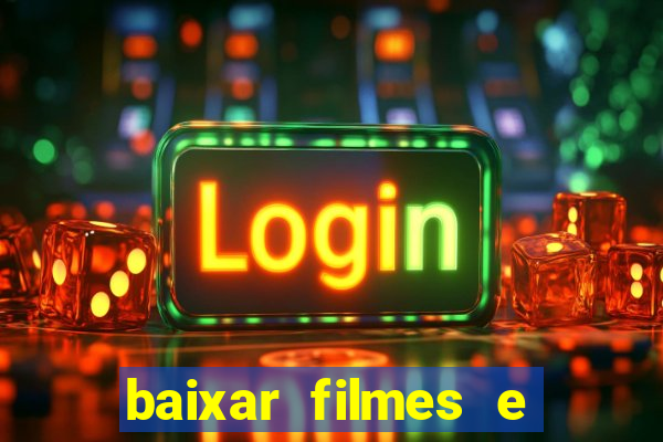 baixar filmes e series online mp4