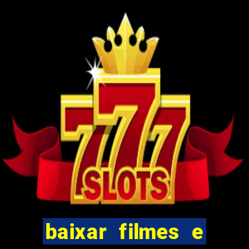 baixar filmes e series online mp4