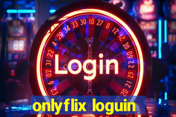 onlyflix loguin