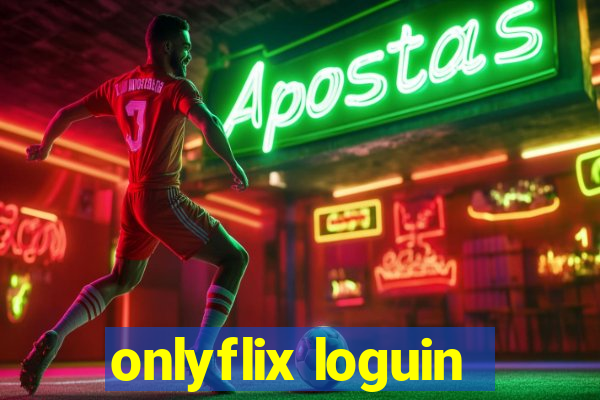 onlyflix loguin