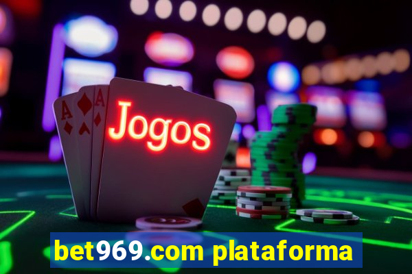 bet969.com plataforma