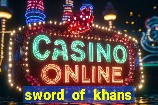 sword of khans slot free play