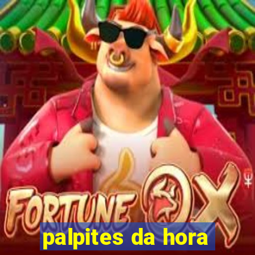 palpites da hora