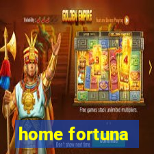 home fortuna