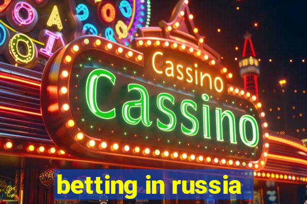 betting in russia