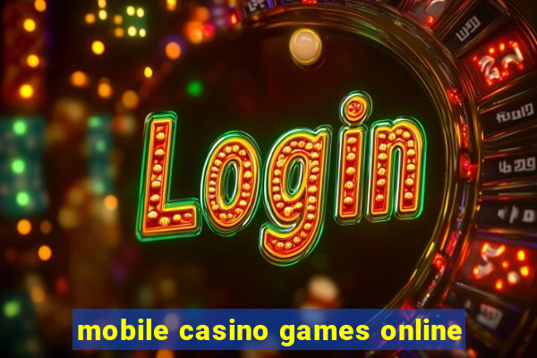 mobile casino games online