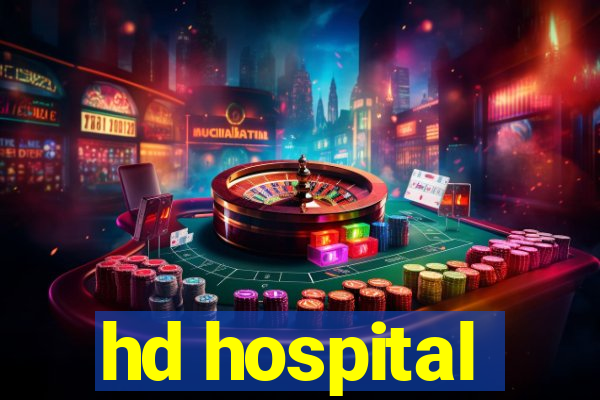 hd hospital