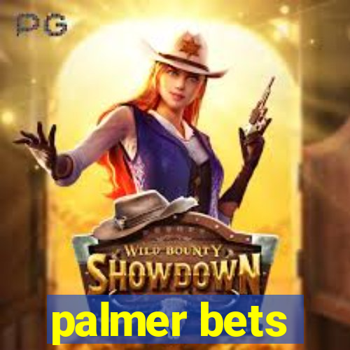 palmer bets