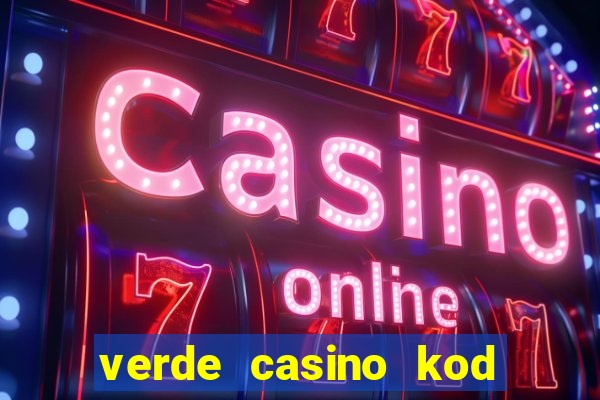 verde casino kod promocyjny 2023