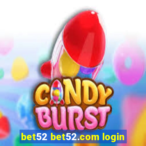 bet52 bet52.com login