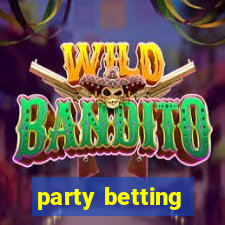 party betting