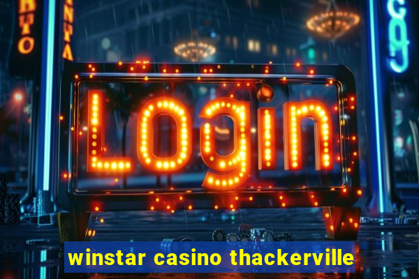 winstar casino thackerville